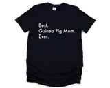 Guinea Pig T-Shirt, Best Guinea Pig Mom Ever Shirt Womens Gifts - 3015