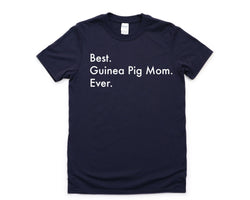 Guinea Pig T-Shirt, Best Guinea Pig Mom Ever Shirt Womens Gifts - 3015