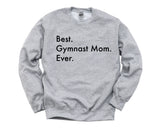 Gymnast Sweater, Best Gymnast Mom Ever Sweatshirt Gift - 2943
