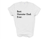 Hamster T-Shirt, Best Hamster Dad Ever Shirt Gift Mens - 3011