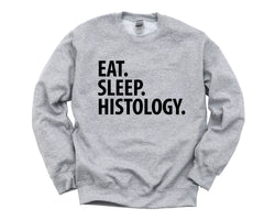 Histology Sweater, Eat Sleep Histology Sweatshirt Mens Womens Gift - 2312