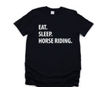 Horse Rider T-Shirt, Eat Sleep Horse Riding Shirt Mens Womens Gifts - 1208