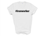 Iron Worker Shirt, Iron Worker Gift Mens Womens TShirt - 2634