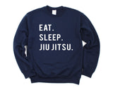 Jiu Jitsu Sweater, Eat Sleep Jiu Jitsu Sweatshirt Mens Womens Gift - 764