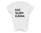 Kayak T-Shirt, Eat Sleep Kayak Shirt Gift for Kayakers Mens Womens - 648