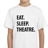 Kids Theatre Shirt, Eat Sleep Theatre Shirt Gift Youth T-Shirt - 1295