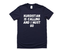 Kurdistan T-shirt, Kurdistan is calling and i must go shirt Mens Womens Gift - 4399