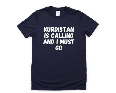 Kurdistan T-shirt, Kurdistan is calling and i must go shirt Mens Womens Gift - 4399