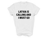 Latvia T-shirt, Latvia is calling and i must go shirt Mens Womens Gift - 4258