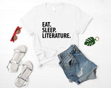 Literature T-Shirt, Eat Sleep Literature Shirt Mens Womens Gifts - 3403