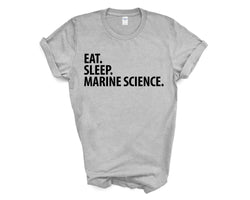 Marine Science T-Shirt, Eat Sleep Marine Science Shirt Mens Womens Gifts - 2948