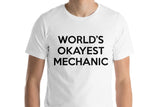 Mechanic t-shirt, World's Okayest Mechanic Shirt Gift for Men & Women - 265