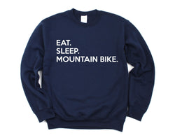 Mountain Bike Sweater, Eat Sleep Mountain Bike Sweatshirt Mens Womens Gifts - 661