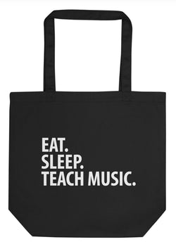 Music Teacher Gift, Eat Sleep Teach Music Tote Bag | Long Handle Bags - 3402