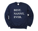 Nanny Sweater, Nanny Gift, Best Nanny Ever Sweatshirt - 1941
