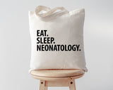 Neonatologist gift, Eat Sleep Neonatology Tote Bag | Long Handle Bags - 2251