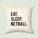 Netball Cushion, Netball Gift, Eat Sleep Netball Pillow Cover - 606