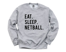 Netball Team Gifts, Netball Sweater, Eat Sleep Netball Gift for Men & Women - 606