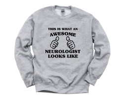 Neurologist Sweater, Neurologist Student Gift, Awesome Neurologist Sweatshirt Mens & Womens Gift - 1474