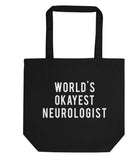 Neurologist Tote Bag, Neurology Gift, World's Okayest Neurologist Tote Bag | Long Handle Bag - 34