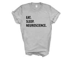 Neuroscience T-Shirt, Neuroscience Gift, Eat Sleep Neuroscience shirt Mens Womens Gifts - 1309