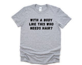 No Hair T-Shirt, Hairless, Bald Shirt Mens Womens Gifts - 4661