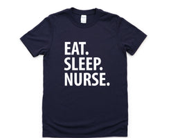 Nurse Shirt, Eat Sleep Nurse T-Shirt Mens Womens Gifts - 1443