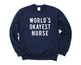 Nurse sweater, Nursing, Nurse Gift, World's Okayest Nurse Sweater - 78