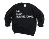 Nursing School Gifts, Eat Sleep Nursing School Sweater Mens Womens Gift - 1047