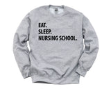 Nursing School Gifts, Eat Sleep Nursing School Sweater Mens Womens Gift - 1047