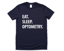 Optometry Shirt, optometrist Gift, Eat Sleep Optometry T-Shirt Mens Womens Gifts - 1272