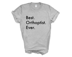 Orthoptist T-Shirt, Best Orthoptist Ever Shirt Mens Womens Gifts - 3381