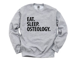 Osteology Sweater, Eat Sleep Osteology Sweatshirt Mens Womens Gift - 2962