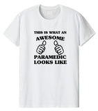 Paramedic shirt, Paramedic Gift, Awesome Paramedic T-Shirt Mens Womens - 1473