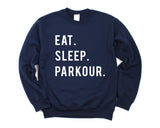 Parkour Sweater, Parkour Gift, Eat Sleep Parkour Sweatshirt Mens & Womens Gift - 615