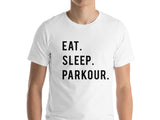Parkour T-Shirt, Eat Sleep Parkour Shirt Men Womens Gift - 615