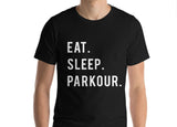 Parkour T-Shirt, Eat Sleep Parkour Shirt Men Womens Gift - 615