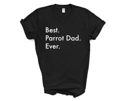 Parrot Dad T-Shirt, Best Parrot Dad Ever Shirt Gift Mens - 3026