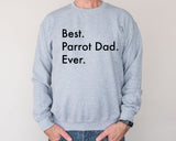 Parrot Sweater, Best Parrot Dad Ever Sweatshirt, Parrot Dad Gift - 3026