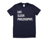 Philosophy T-Shirt, Eat Sleep Philosophy shirt Mens Womens Gifts - 1050
