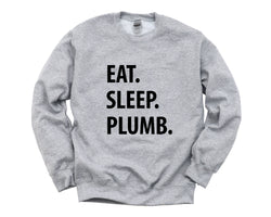 Plumbing Sweater, Eat Sleep Plumb Sweatshirt, Gift for Plumber - 1052