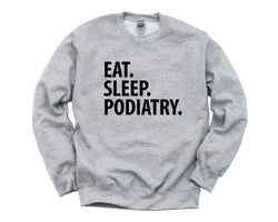Podiatry Sweater, Eat Sleep Podiatry Sweatshirt Gift for Men & Women - 1890