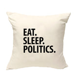 Politics Cushion Cover, Eat Sleep Politics Pillow Cover - 3398