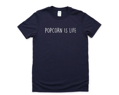 Popcorn Shirt, Popcorn Lover, Popcorn is Life T-Shirt Mens Womens Gift - 4417