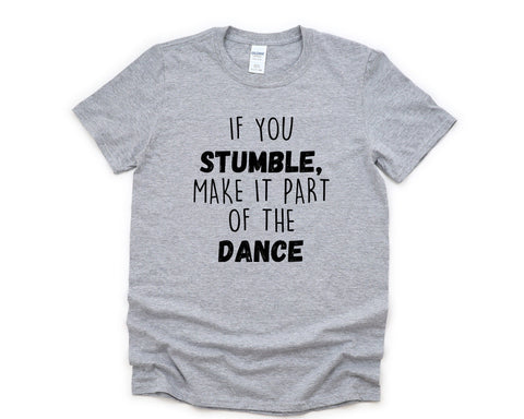Positive Shirt, Dance shirt, Motivational T-Shirt Positive quotes Mens Womens Gift - 4339