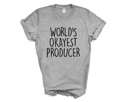 Producer Shirt, World's Okayest Producer T-Shirt Men & Women Gifts - 1561