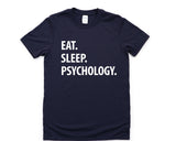 Psychology Shirt, Eat Sleep Psychology T-Shirt Mens Womens Gifts - 1057