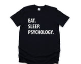 Psychology Shirt, Eat Sleep Psychology T-Shirt Mens Womens Gifts - 1057