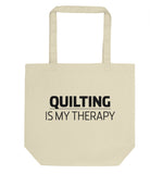 Quilting Tote Bag, Quilter gift, Quilting is My Therapy Tote Bag | Long Handle Bag - 845