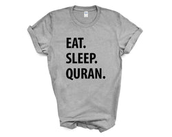 Quran T-Shirt, Eat Sleep Quran shirt Mens Womens Gifts - 1226